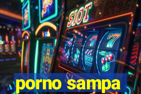 porno sampa